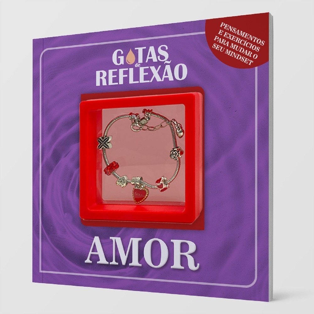 Gotas de Reflexão Amor: Pensamentos e Exercícios para mudar seu Mindset