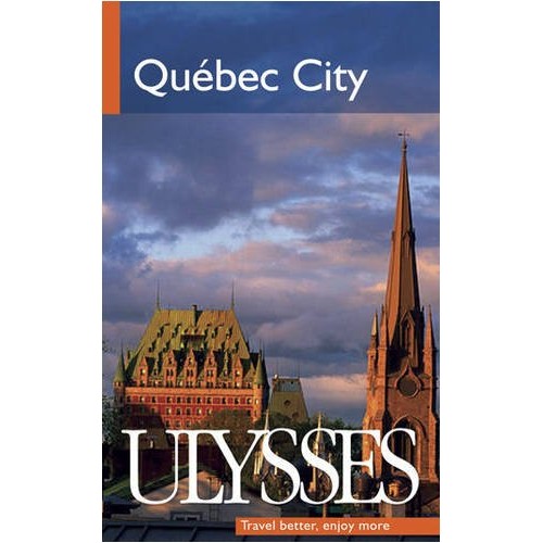 Livro Québec City Ulysses Better, Enjoy More de Ulysses 6770857