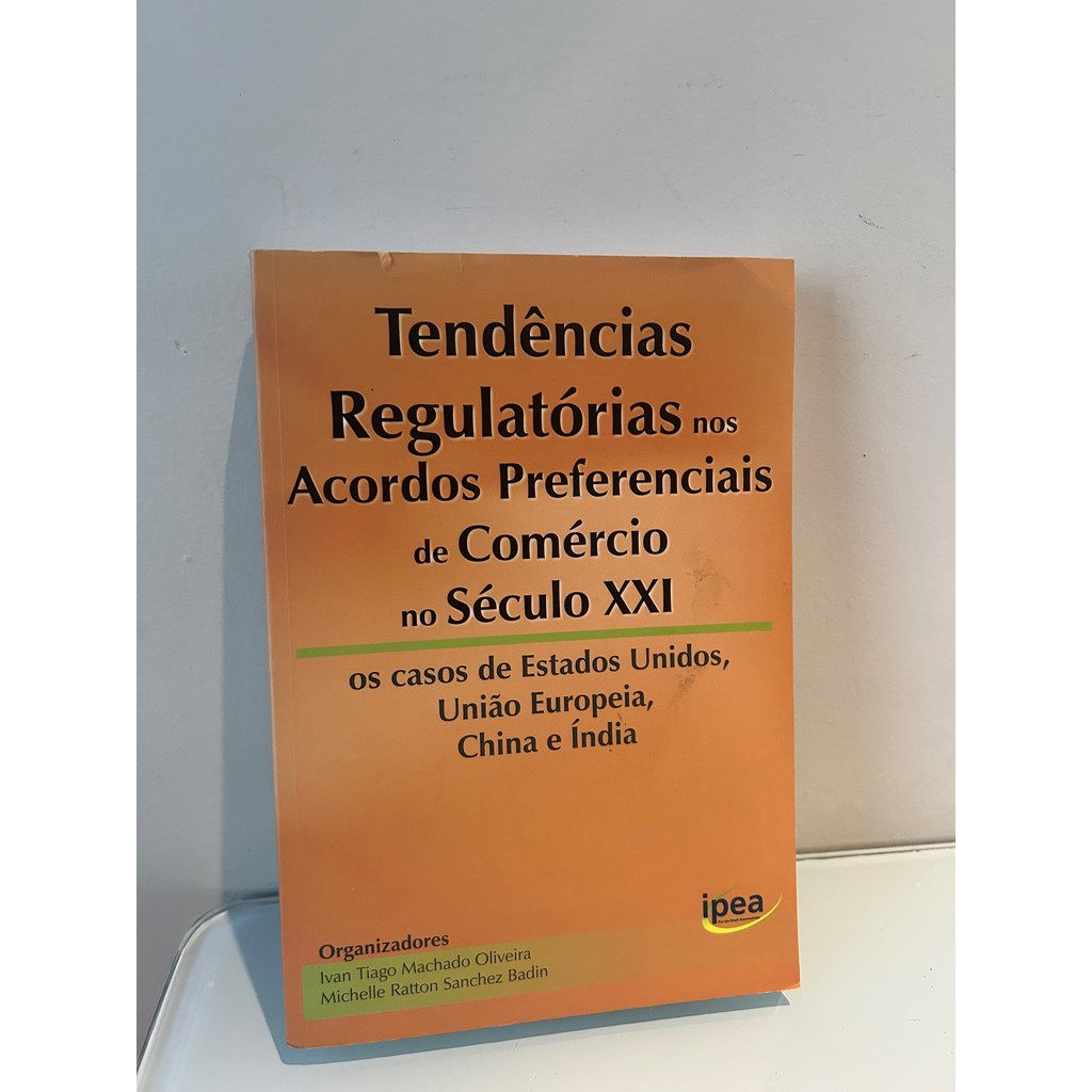 Tendencias Regulatorias nos Acordos Preferenciais de Comercio No Seculo Xxi de Ivan Tiago Machado Oliveir... 7463957