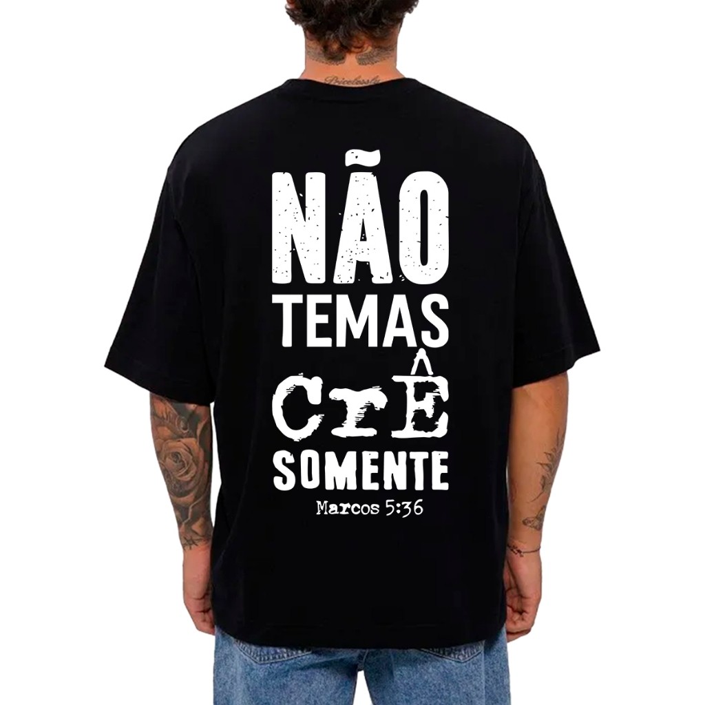 Camiseta Masculina Oversized ou T-shirt Estampa "Não temas" Gospel Religiosa Cruz FÉ Exclusiva