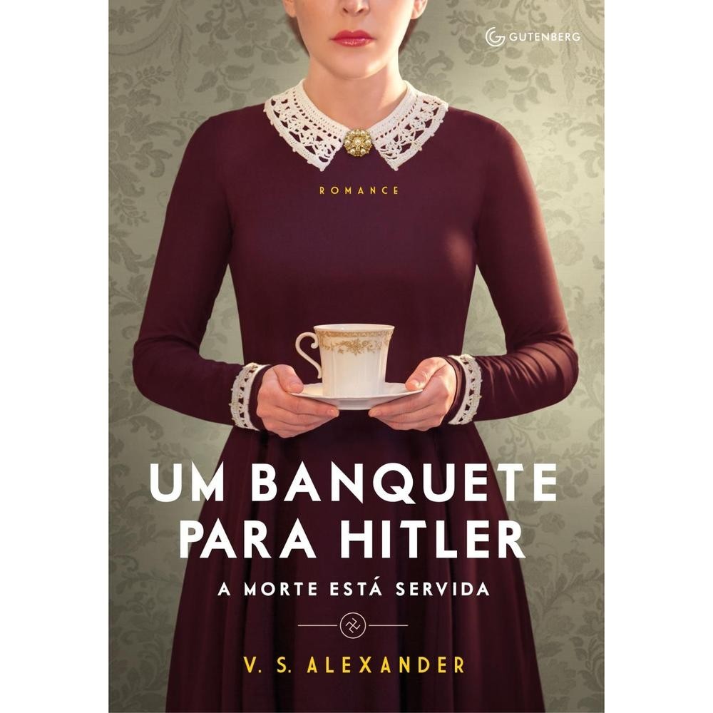 Livro  Um banquete para Hitler por ALEXANDER V.S Ed GRUPO AUTENTICA