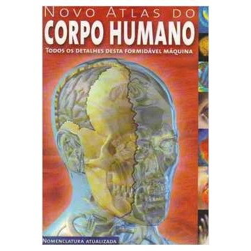 Novo Atlas do Corpo Humano de Vários Autores 6781102