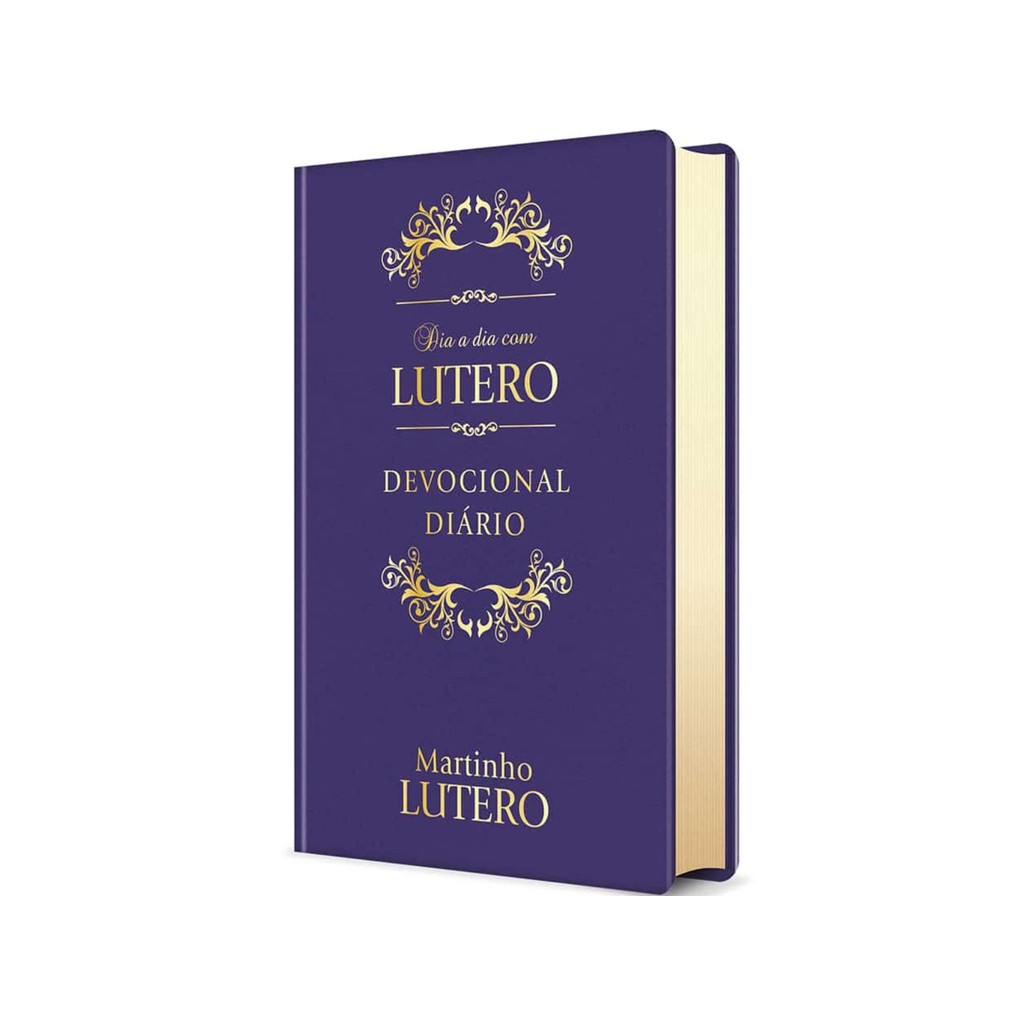 Dia a Dia com Lutero | 365 Devocionais | Capa Luxo | Publicações Pão Diário