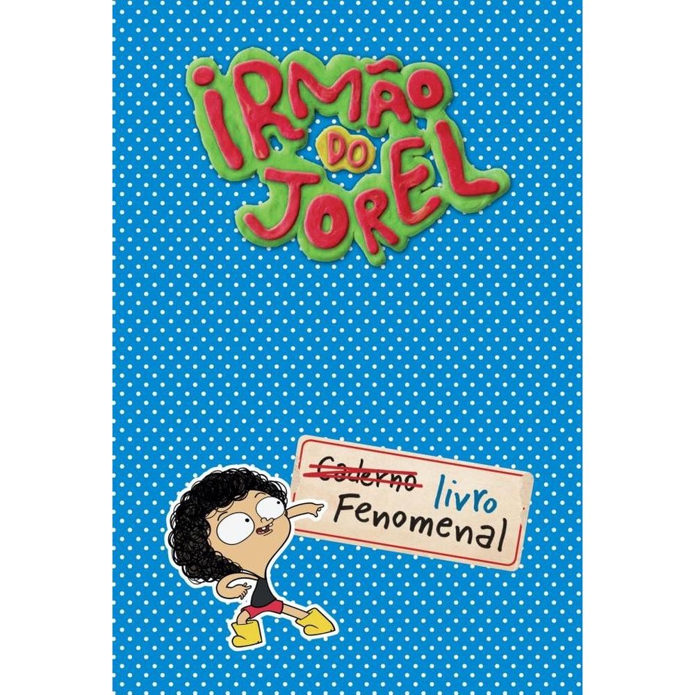 Livro Irmão do Jorel, Livro Fenomenal Livros Prn