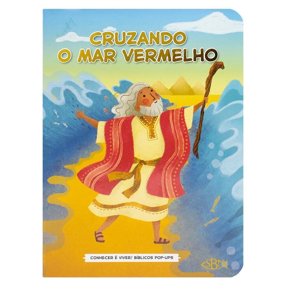 Conhecer é Viver! | Bíblicos Pop-ups | Cruzando o Mar Vermelho | Capa Dura