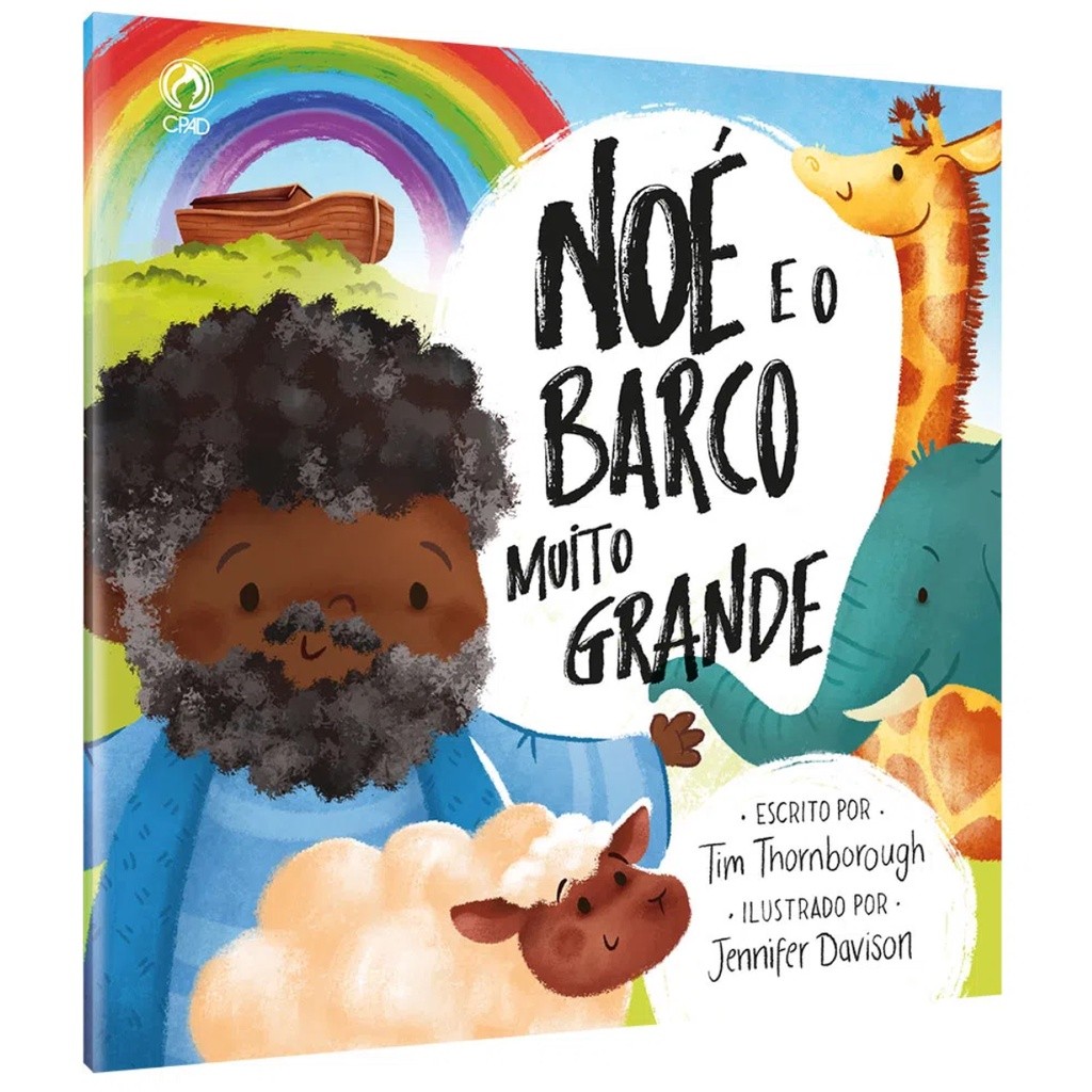 Noé e o Barco Muito Grande | História Biblica Infantil