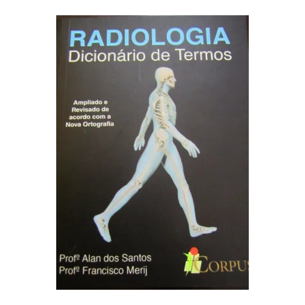 radiologia dicionario de termos autor alan dos santos e francisco merij