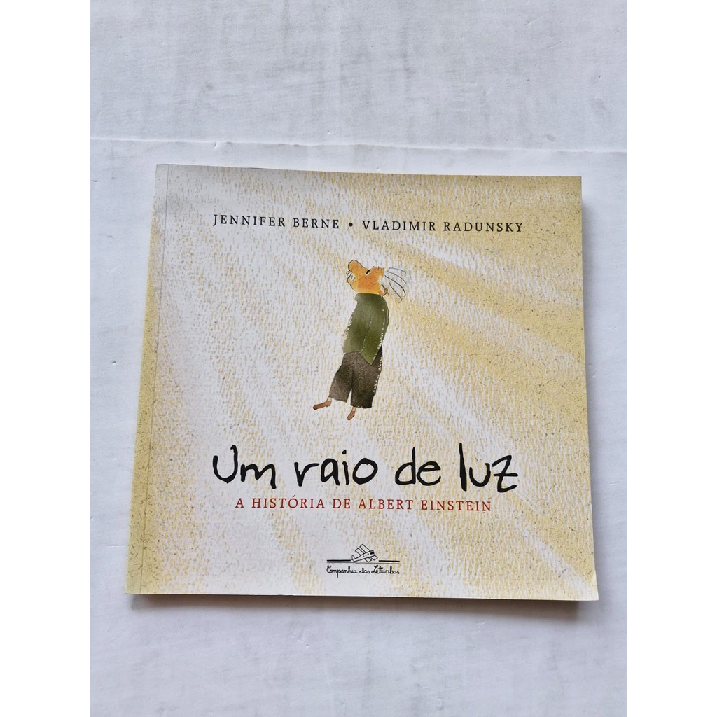 LIVRO, UM RAIO DE LUZ, A HISTÓRIA DE ALBERT EINSTEIN, JENNIFER BERNE, VLADIMIR RADUNSKY