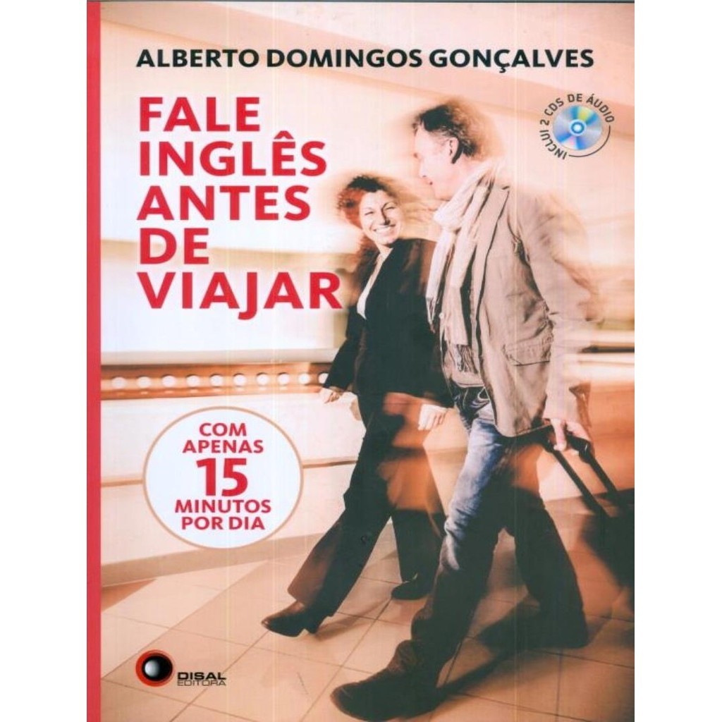 Fale Ingles Antes De Viajar Com Apenas 15 Minutos Por Dia Inclui 2 Cds De Audio