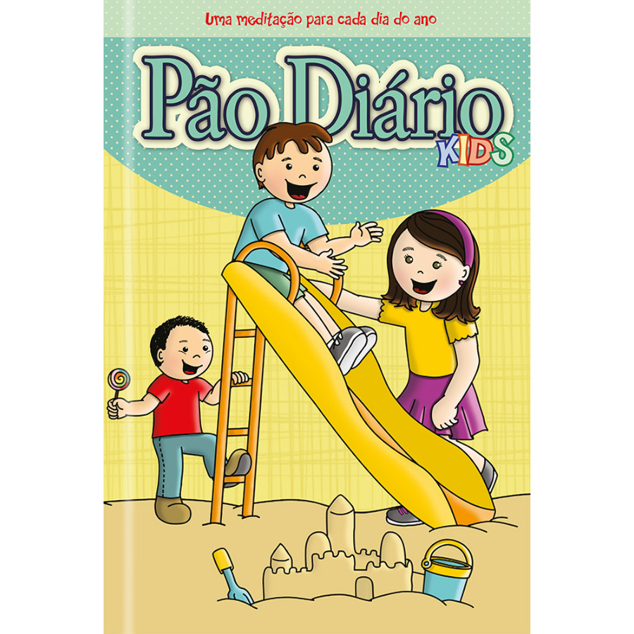 Imagem Devocional Pão Diário Kids: Uma Meditação Para Cada Dia do Ano - Livro infantil Cristão
