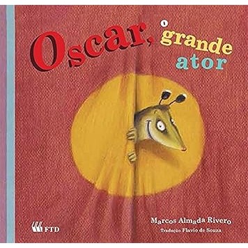 Livro Oscar, o Grande Ator, Autor  Marcos Almada Rivero, Editora â FTD EducaÃ§Ã£o