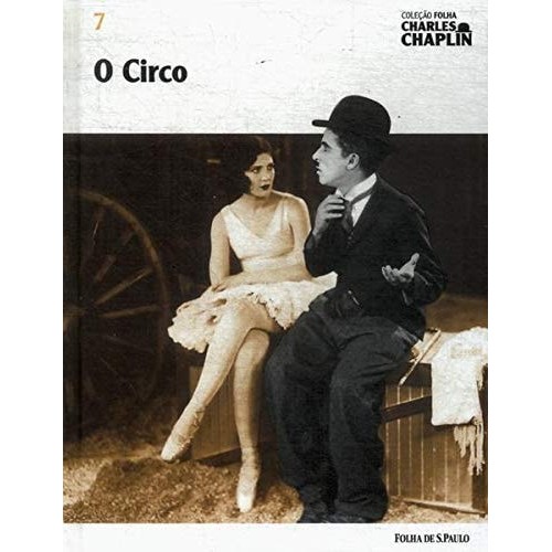 O Circo Coleção  Charles Chaplin    vol.7 de Cássio Starling Carlos, Pedro Maciel Guimarães 7479693