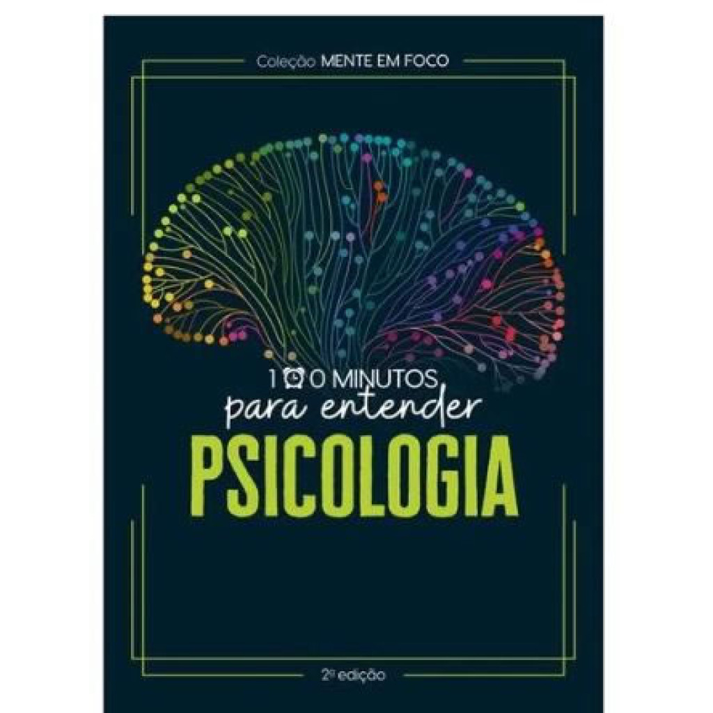 COLECAO MENTE EM FOCO   100 MINUTOS PARA ENTENDER A PSICOLOGIA - Books & Magazines