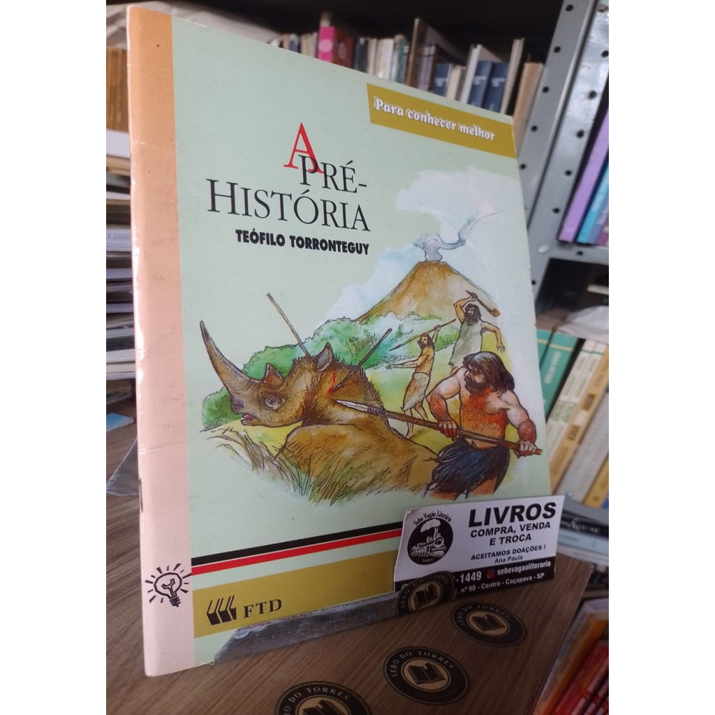 a pre historia para conhecer melhor autor teofilo torronteguy