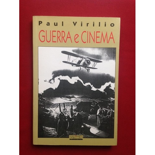 Guerra e Cinema: Logística da Percepção autor Paul Virilio / Trad Paulo Roberto Pires