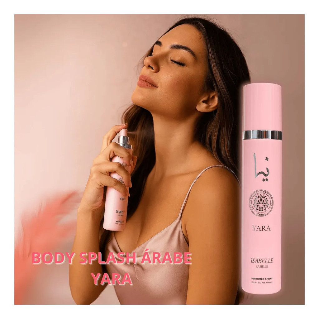 Body Splash Árabe Yara 300ml - Isabelle la Belle Arabe Alta Fixação em Oferta na Shopee