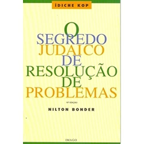 O Segredo Judaico De Resolução De Problemas de Nilton Bonder 6780325