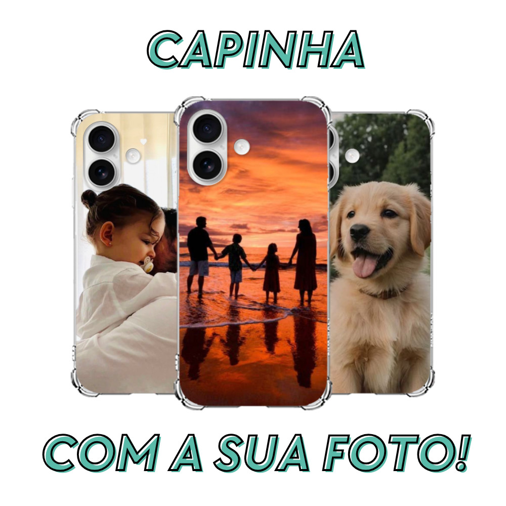 Capinha Capa Celular Personalizada Com Minha Foto Sua Foto - Iphone, Samsung, Motorola, Xiaomi, LG...