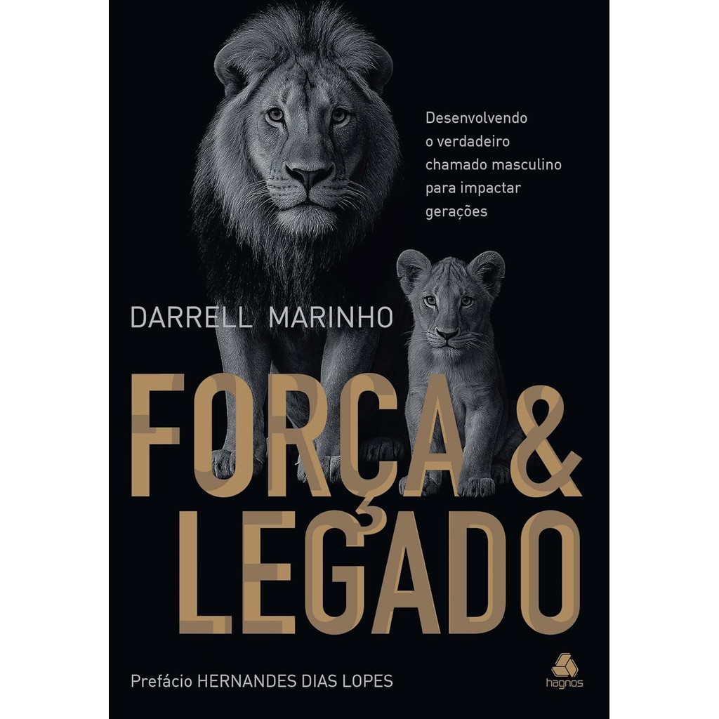 Força e legado: Desenvolvendo o verdadeiro chamado masculino para impactar gerações  Darrell Marinho em Oferta na Shopee