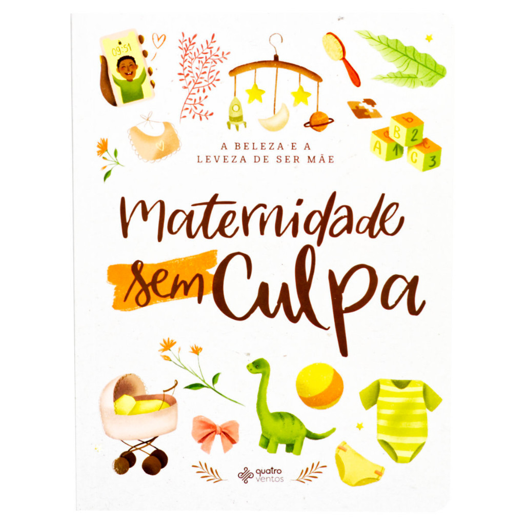 Maternidade Sem Culpa - Vários Autores