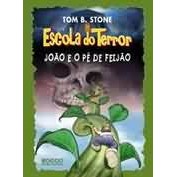 João e o Pé de Feijão (escola do Terror) de Stone Tom B. 6904542