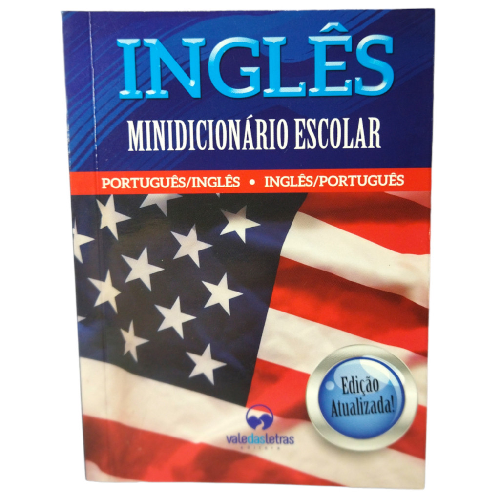 Minidicionário Escolar Português/Inglês * Inglês/Português - Edição Atualizada-  Vale das letras - Dicionário