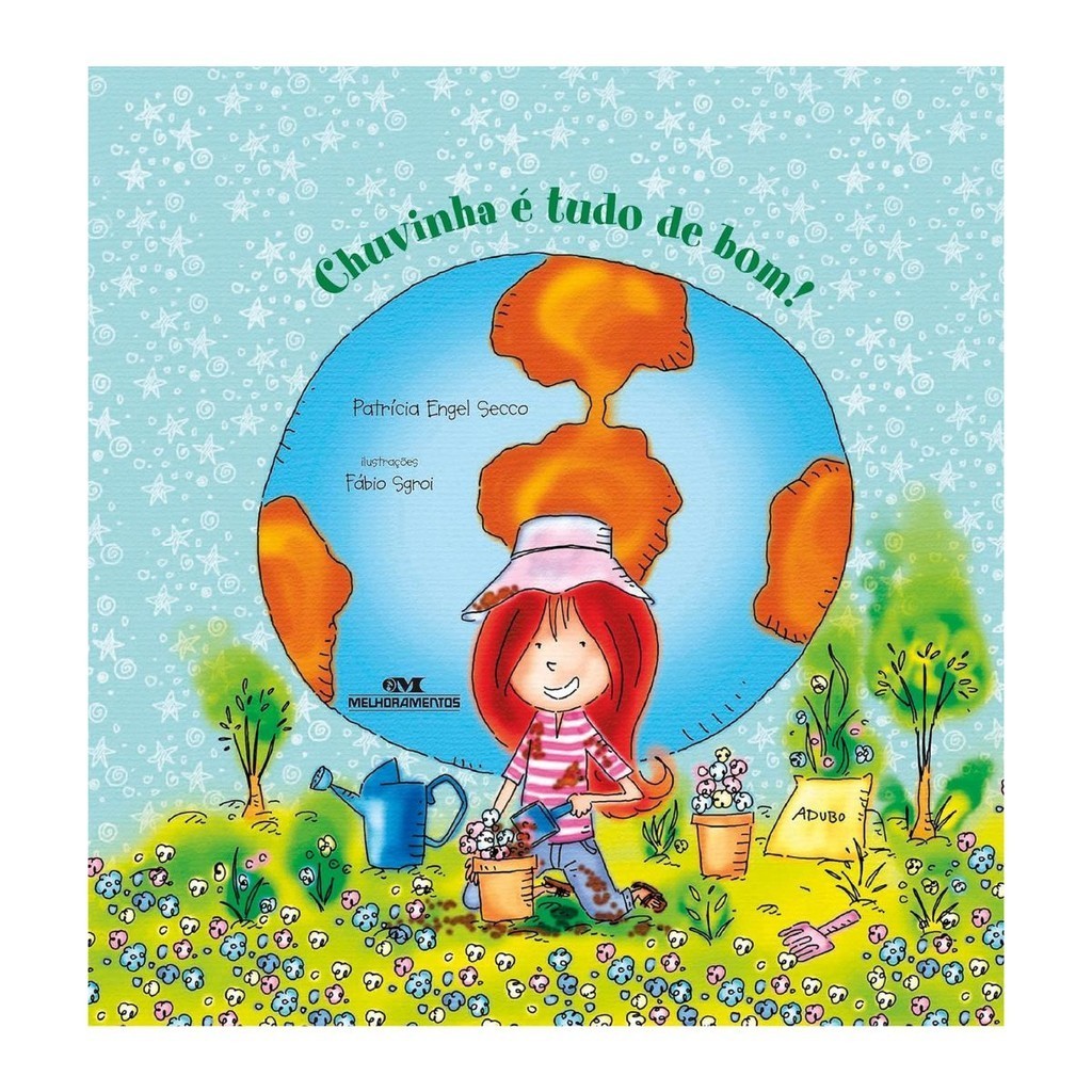Livro Chuvinha é Tudo de Bom! – Ensine a importância do meio-ambiente, Editora Melhoramentos