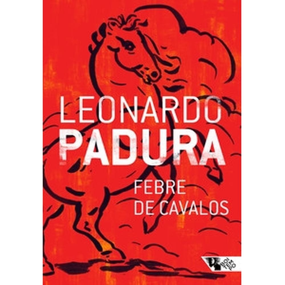 Livro Febre de cavalos por PADURA, LEONARDO Editora GRUPO BOITEMPO