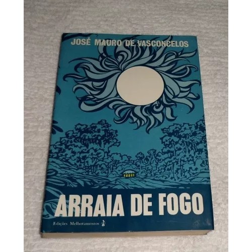 Arraia de Fogo autor Vasconcelos, Jose Mauro de