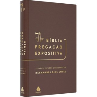 Bíblia Pregação Expositiva | Hernandes Dias Lopes | Sermões - Estudos e Reflexões | RA PU Luxo Marrom em Oferta na Shopee