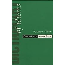 Dictionary Of Idioms autor Chambers