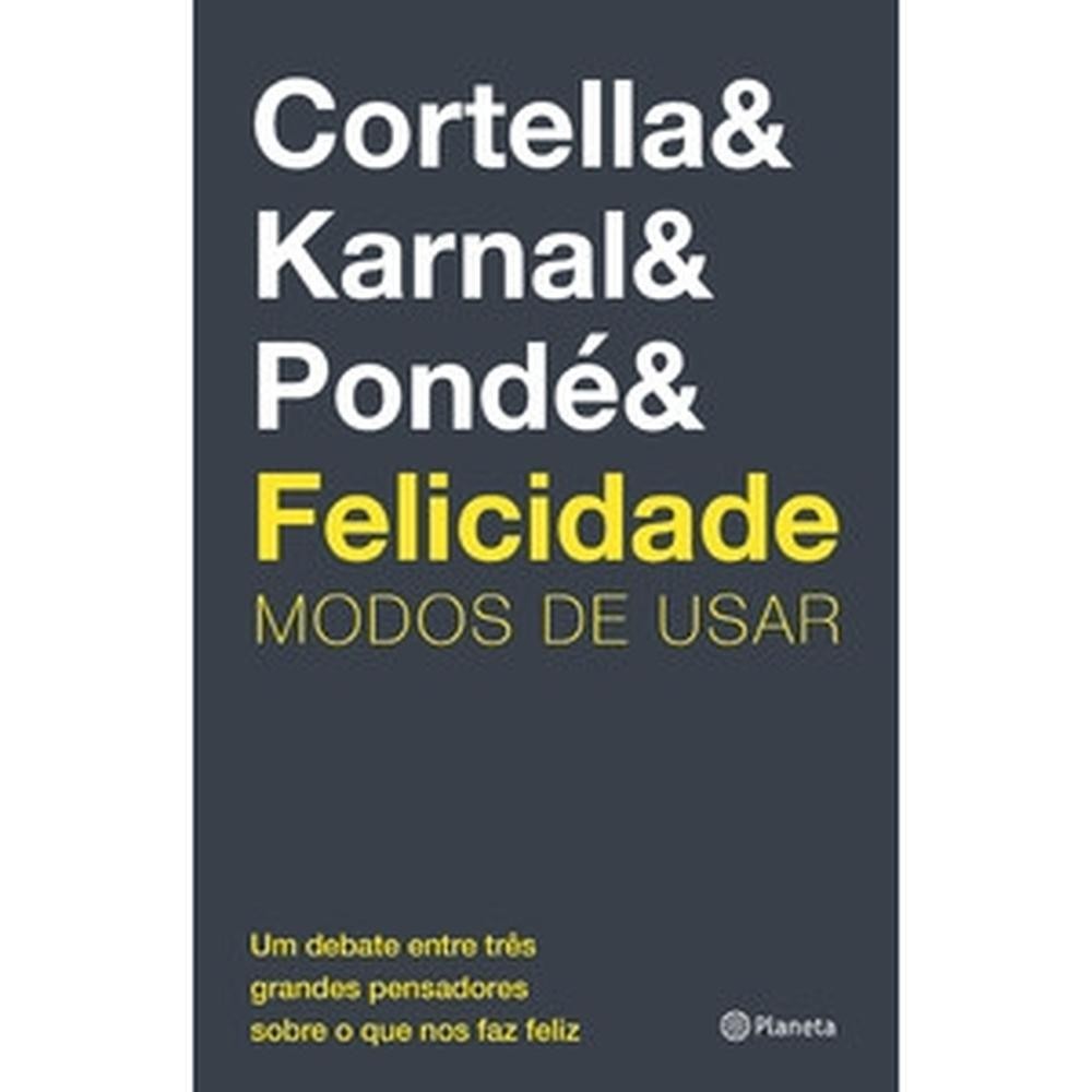 Livro  Felicidade por CORTELLA, MARIO SERGIO