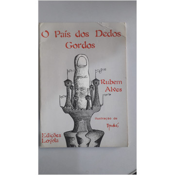 O Pais dos Dedos Gordos autor Rubem Alves