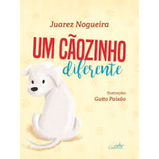 Um cãozinho diferente autor Juarez Nogueira