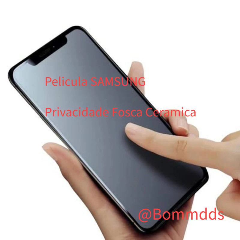 Película Cerâmica Fosca Privacidade Samsung Galaxy A12/A15/A31/A32/A51/A52/A71/A72/A73/S21FE/S22/S23