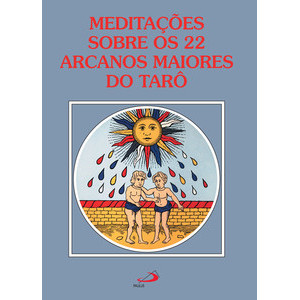 Imagem Meditações sobre os 22 arcanos maiores do Tarô