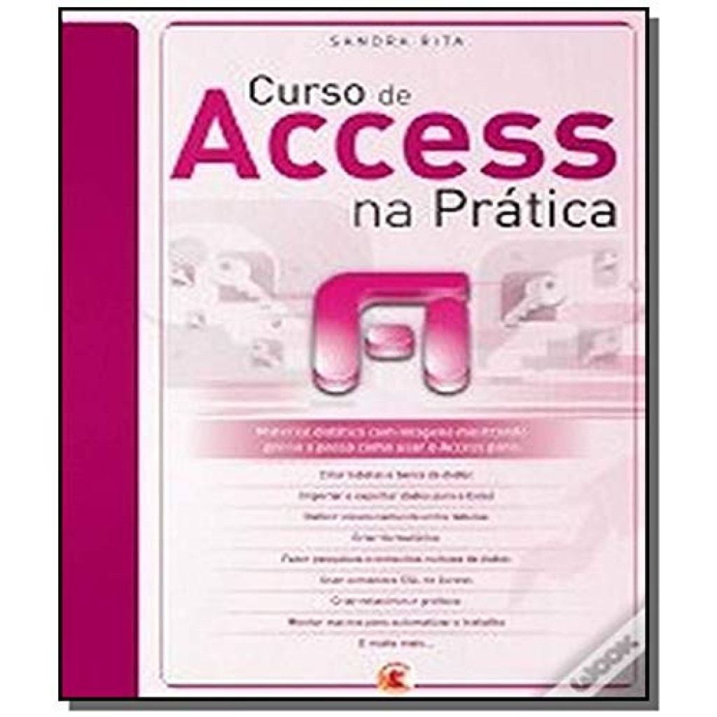 Cursos de Access na Pratica - Material Didatico com Imagens Mostrando Passo a Passo