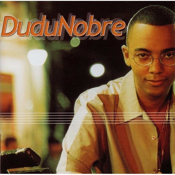 CD Dudu Nobre - Dudu Nobre interprete Dudu Nobre