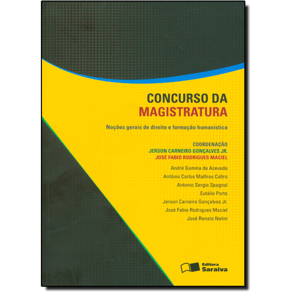 Concurso da magistratura: Noções gerais de direito e formação humanística - 2ª edição de 2012