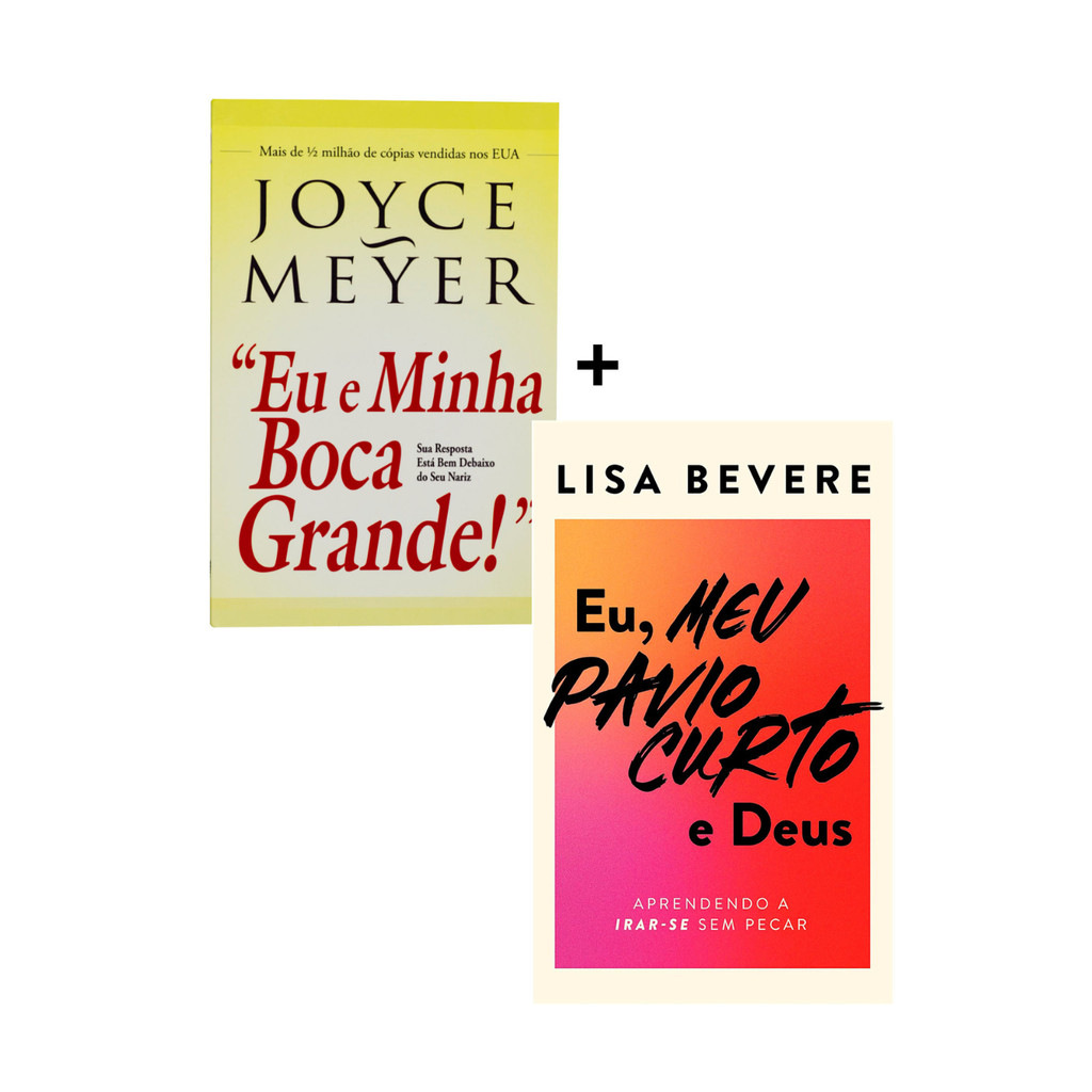 Kit 2 Livros Eu Meu Pavio Curto E Deus e Eu E Minha Boca Grande Lisa Bevere e Joyce Meyer