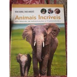 Animais Incríveis - Reino Animal e Meio Ambiente de Cesar Pazinatto 6908762