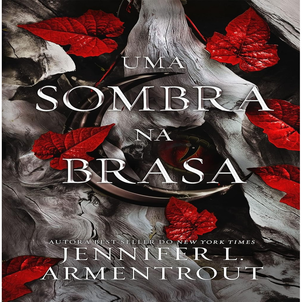 Uma sombra na brasa - Vol. 1 Carne e Fogo autor Jennifer L. Armentroout