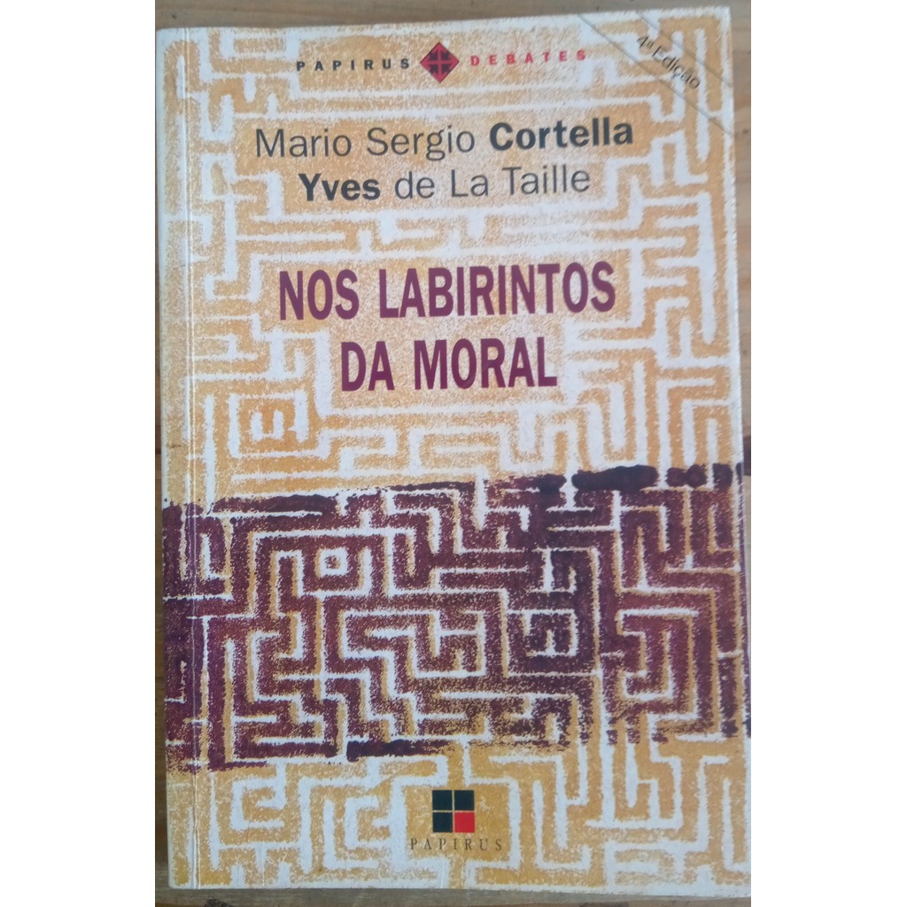 LIVRO, NOS LABIRINTOS DA MORAL, MARIO SÉRGIO CORTELLA, YVES DE LA TAILLE
