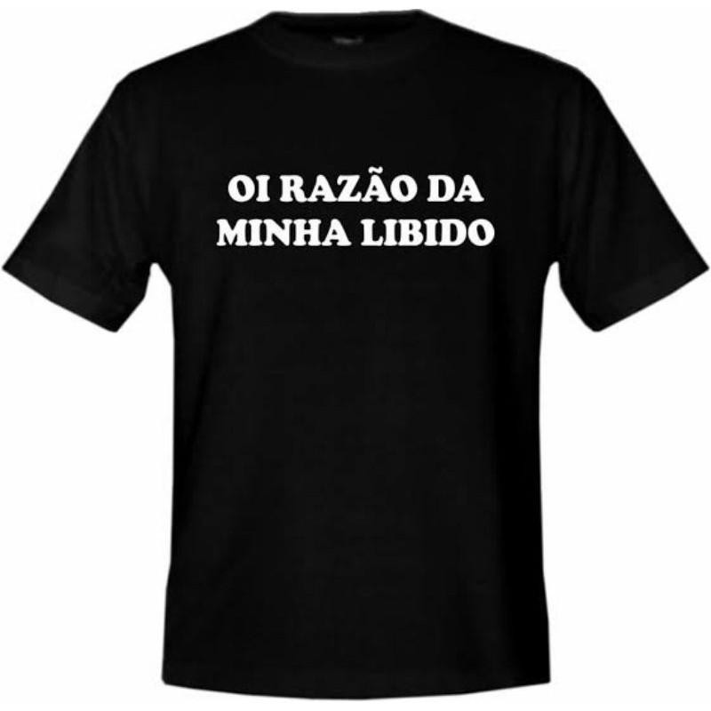 Baby Look Oi Razão da minha Libido camiseta Feminina T-shirt Tumblr algodão Neymar Frase Engraçada