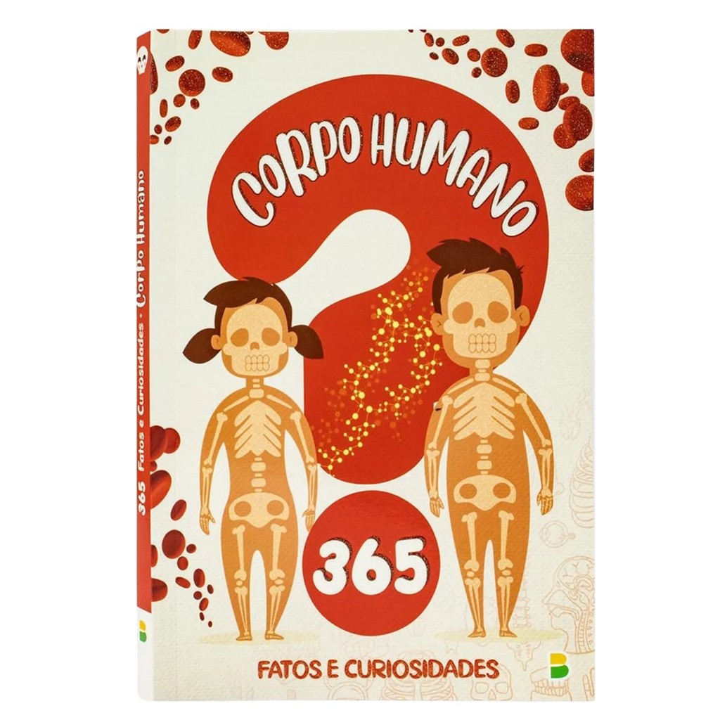 Livro Infantil 365 Conhecimentos e Fatos Sobre o Corpo Humano Educativo Para Crianças Aprenderem - Todolivro