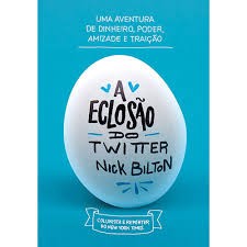 A Eclosão do Twitter autor Nick Bilton