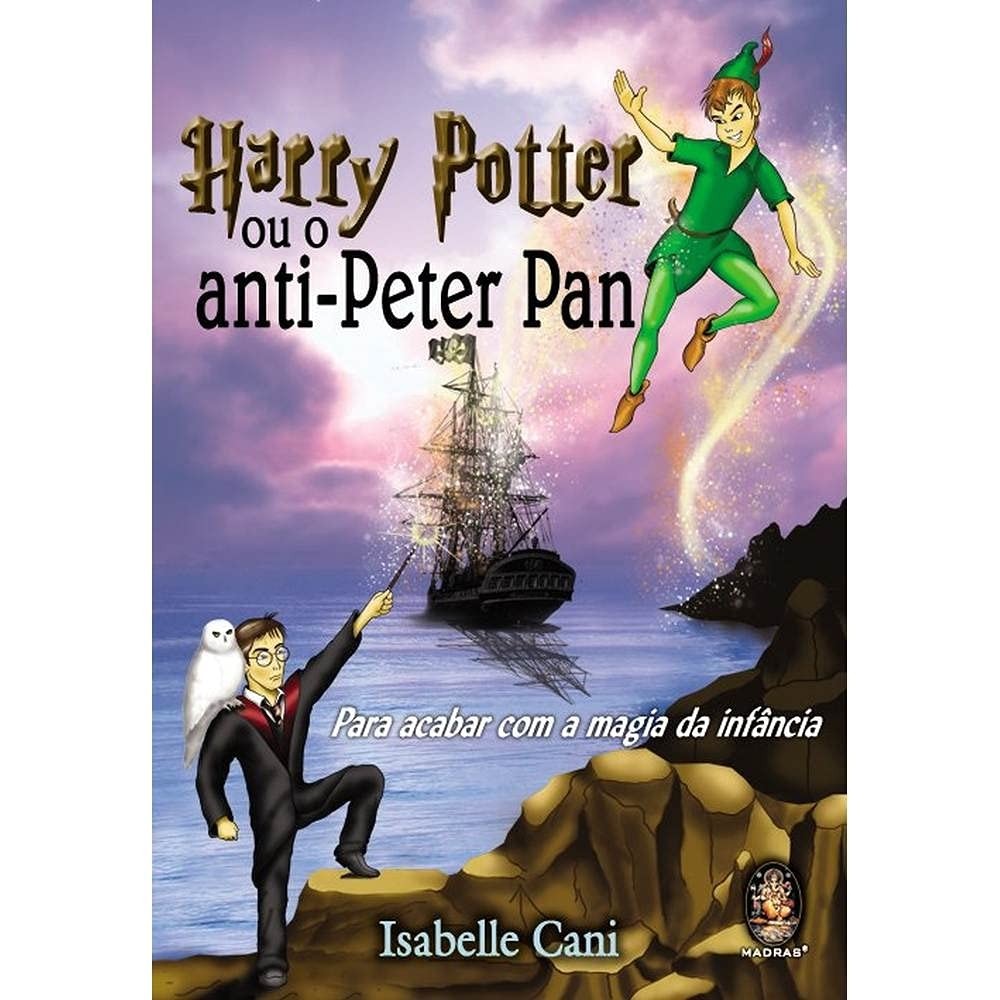 Harry Potter Ou o Anti-peter Pan autor Isabelle Cani