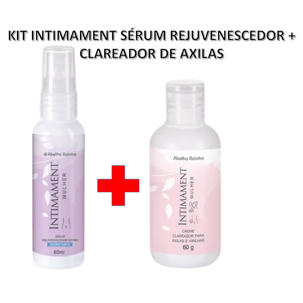 Kit Intimament Sérum Rejuvenescedor Intimo 60ml + Creme Clareador Axilas e Virilhas 60g -Repõe Colágeno Abelha Rainha