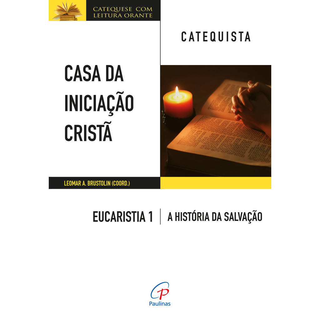 Livro Casa da iniciação Cristã: Eucaristia 1 - Catequista em Oferta na Shopee