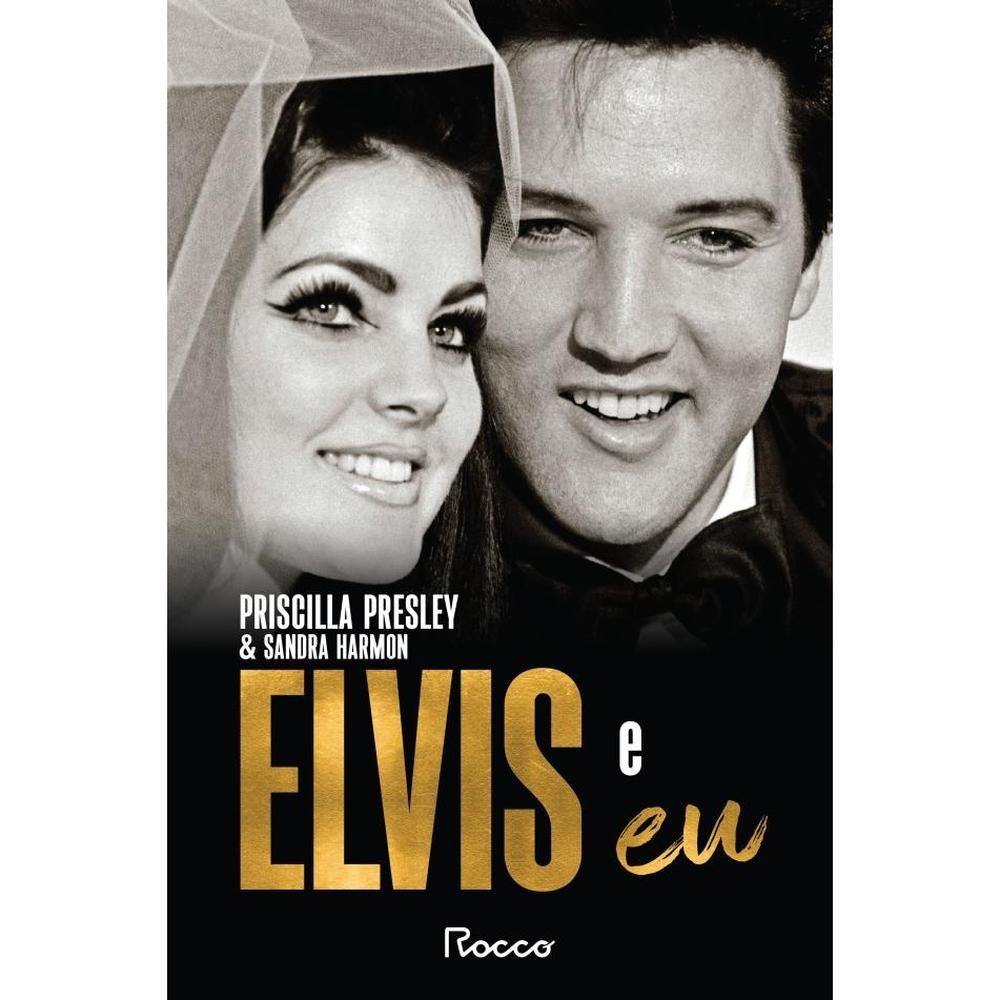 Elvis e eu -  Priscilla Beaulieu Presley e Sandra Harmon livro lojaVP 071